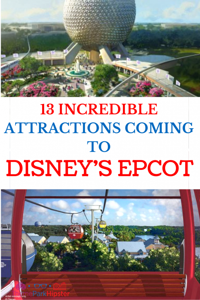 New Epcot Renovations and Attractions at Disney