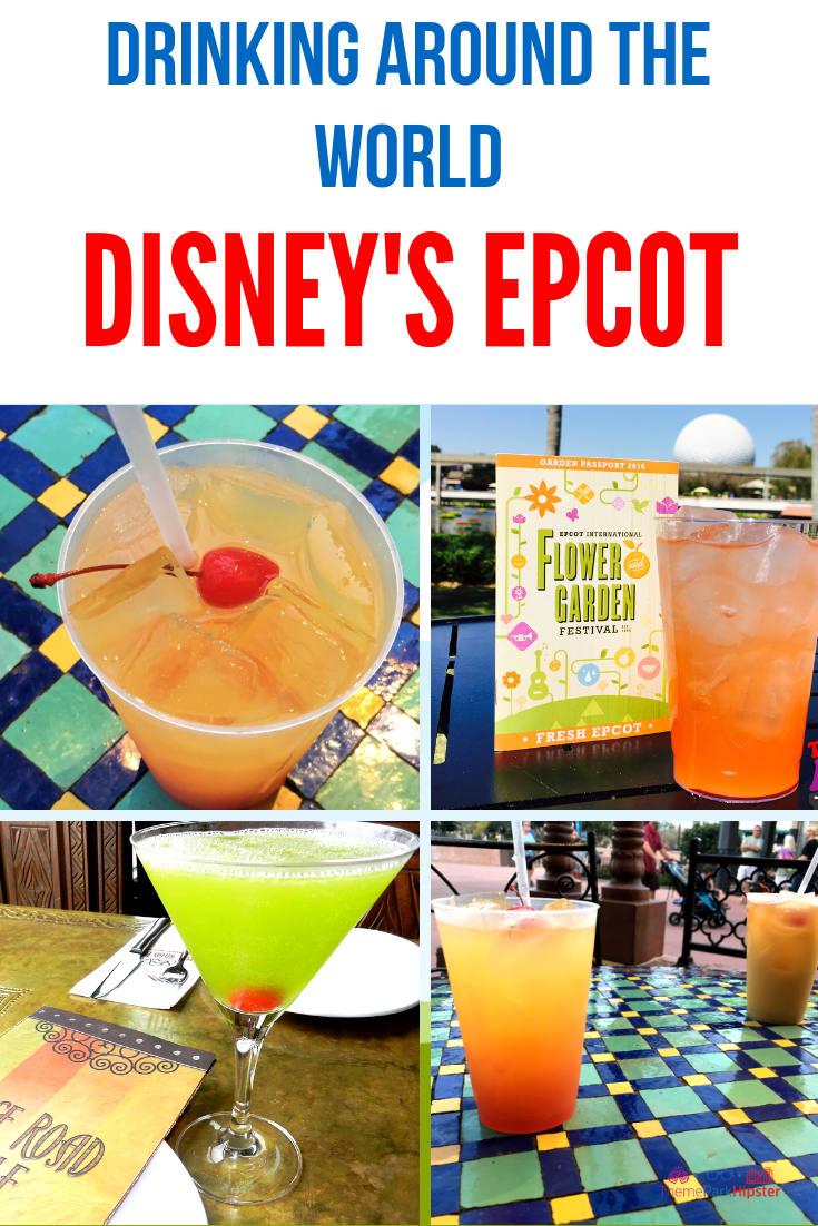 Disney Travel Guide to Drinking Around the World Disney Epcot with the best drinks!