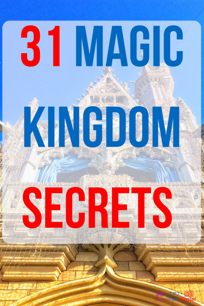 31 Magic Kingdom secrets with Cinderella Castle in the background.