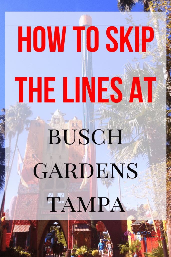 How to skip the lines at Busch Gardens with Quick Queue to avoid the long Busch Gardens wait times and busy days.