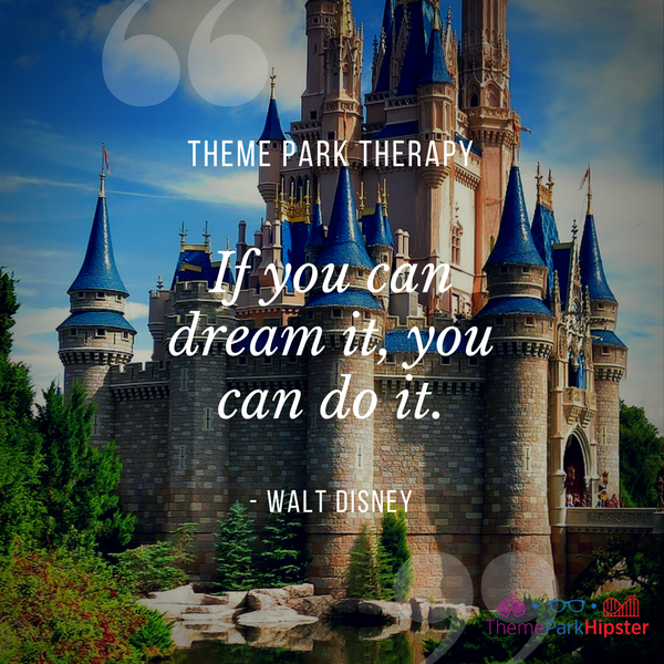 33 Incredible Walt Disney Quotes to Live By + Images - ThemeParkHipster