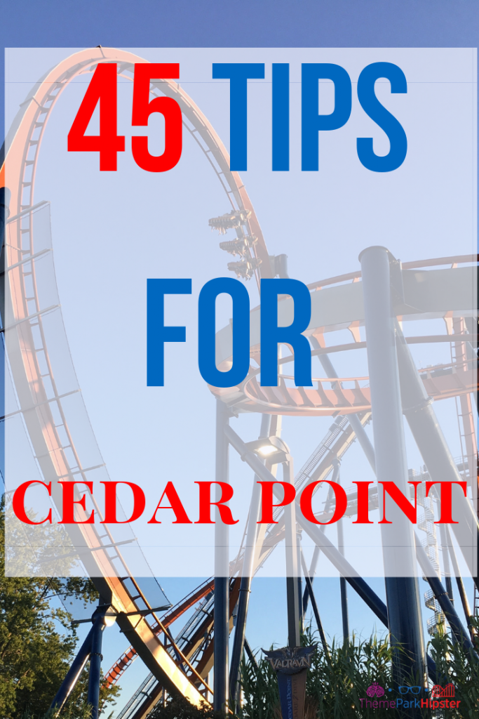 Keep reading for more Cedar Point tips and tricks for beginners.