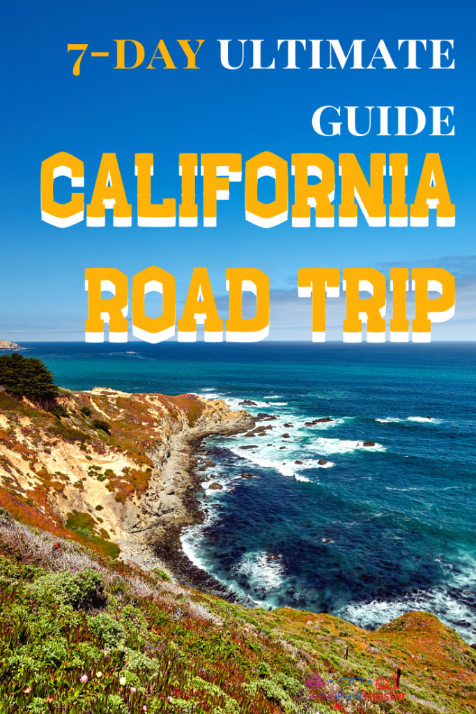 California Road Trip 7 Day Itinerary