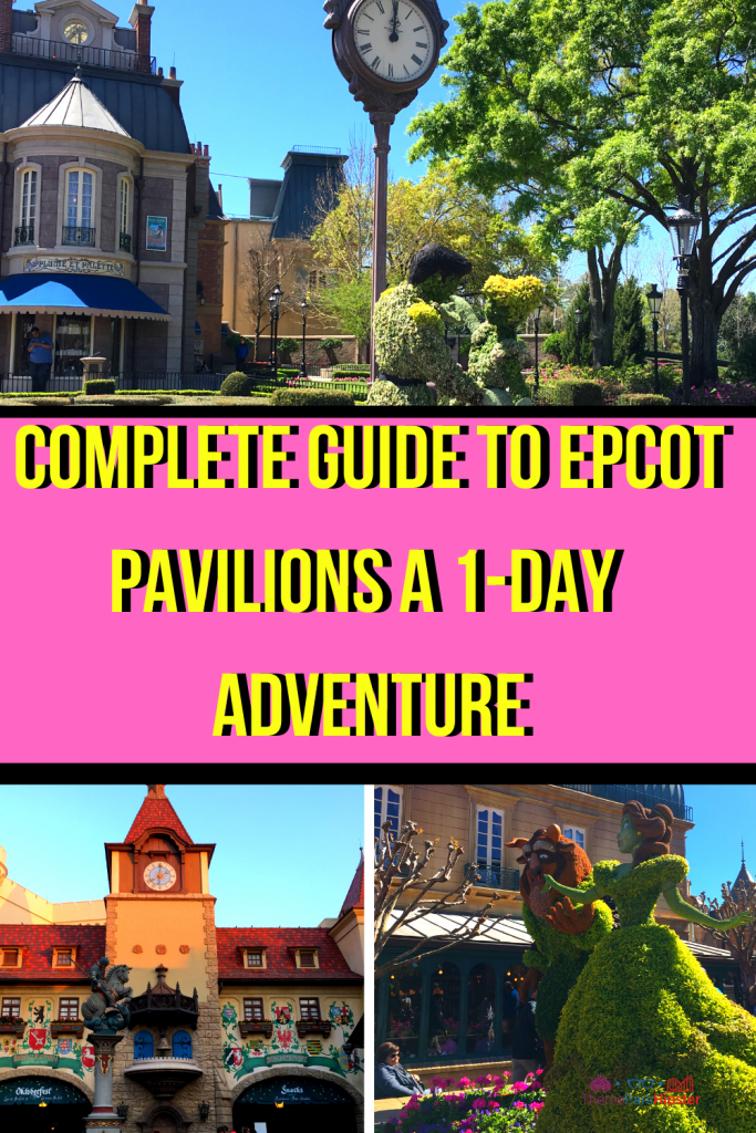 Complete guide to epcot pavilions a 1-day adventure