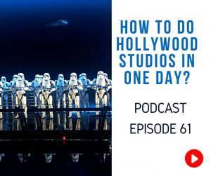 Hollywood Studios Itinerary Podcast episode 61