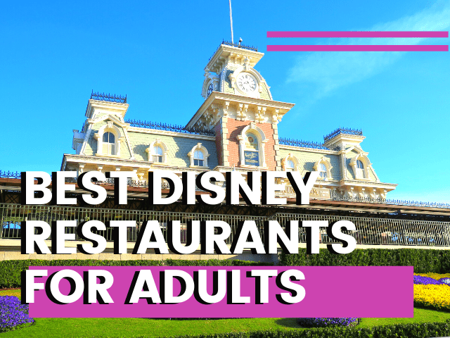 best disney restaurants for adults