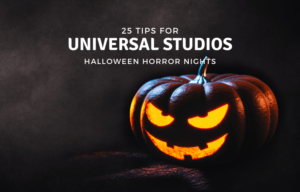 25 BEST Halloween Horror Nights Tips (2023 Survival Guide