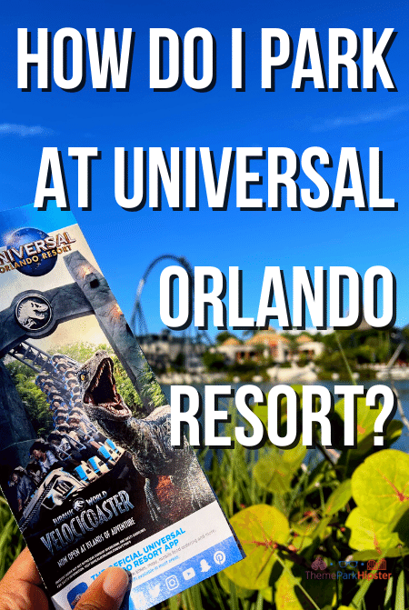 How do I Park at Universal Orlando Resort