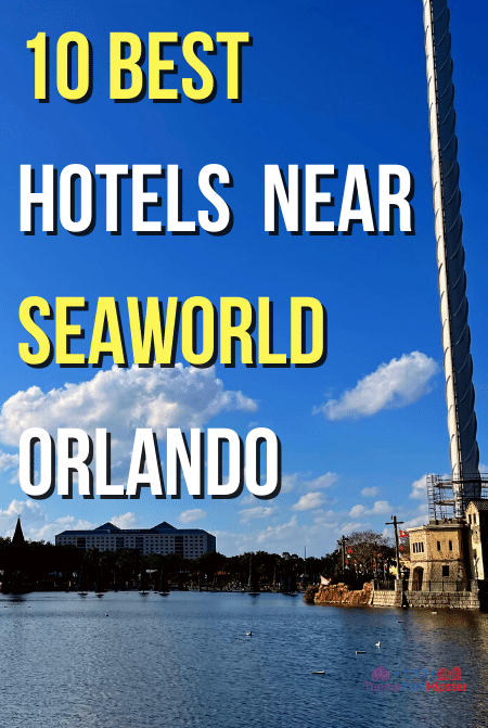 10 Best hotels near Seaworld Orlando