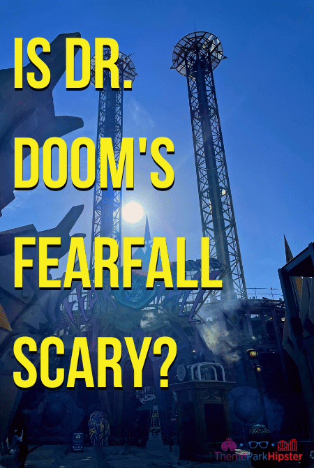 Is Dr. Doom's Fearfall scary at Universal's Islands of Adventure
