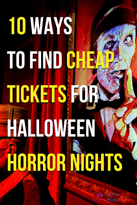 10 Ways to find cheap Tickets for Halloween Horror Nights