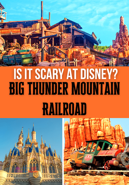 Is it scary at Disney Big Thunder Mountain Railroad