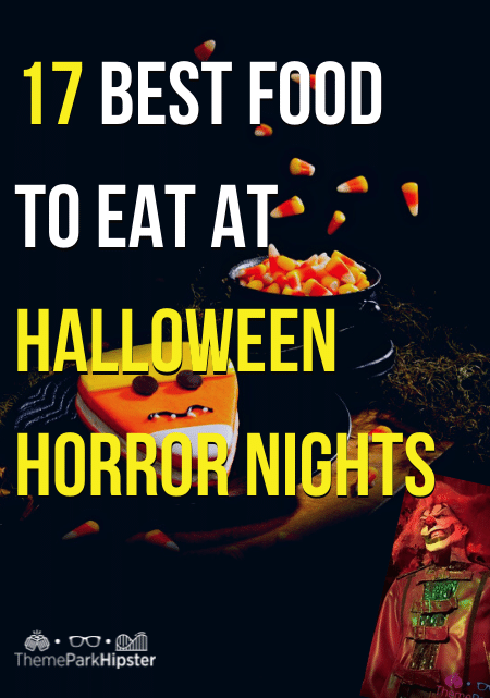 17 Best Food to eat at Halloween Horror Nights
