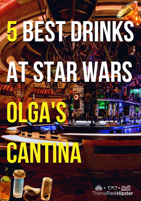 Best drinks at Star Wars Olga's Cantina in Disney's Hollywood Studios and Disneyland