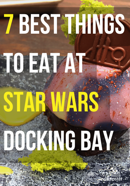 7 Best Things to Eat at Star Wars Docking Bay 7 Food and Cargo