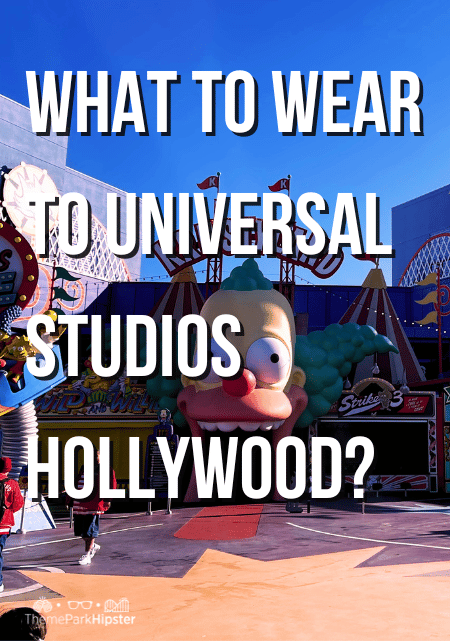 Full Travel Guide on What to Wear to Universal Studios Hollywood.