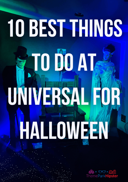 10 Best Things to Do at Universal for Halloween