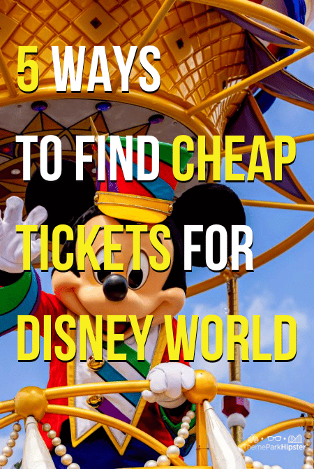 5 Ways to find cheap Tickets for Disney World